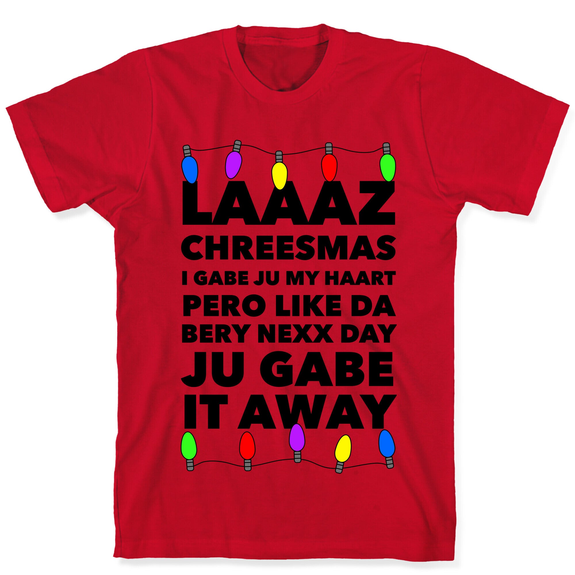 Last Christmas Funny T-Shirt